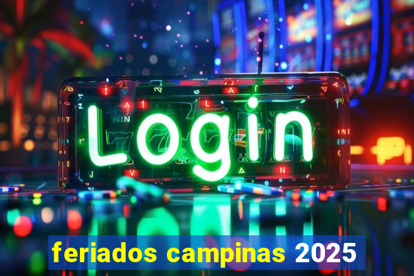 feriados campinas 2025